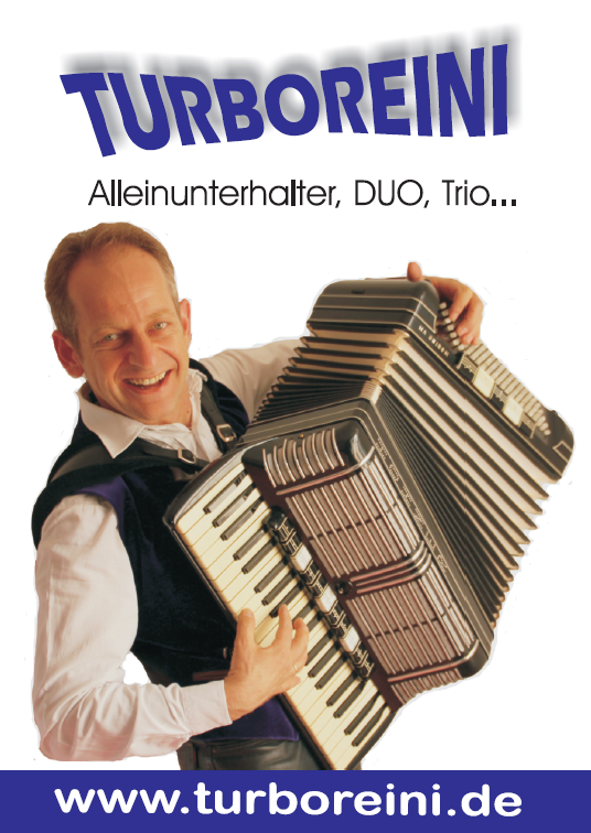 Reini von DIE TURBOS, auch als Alleinunterhalter "Turboreini" oder im Duo "Reini & Steffi - das Vollgas-Duo"